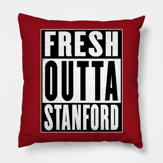 Fresh Outta Stanford Pillow by Vitalitee