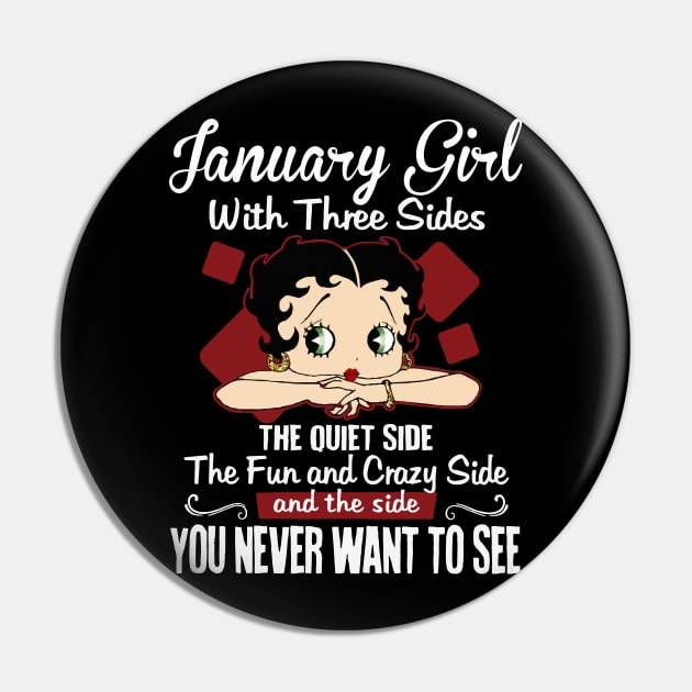 January Girl With Three Sides The Quiet Side Birthday Gifts Pin by HomerNewbergereq