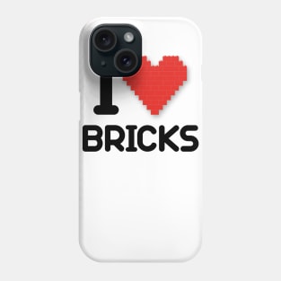 I love Bricks Phone Case