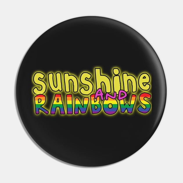 Sunshine and rainbows uplifting fun positive happiness quote Pin by Captain-Jackson