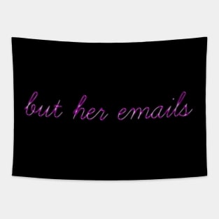 Hillary But Her Emails stickers | But Her Emails Shirt Tapestry