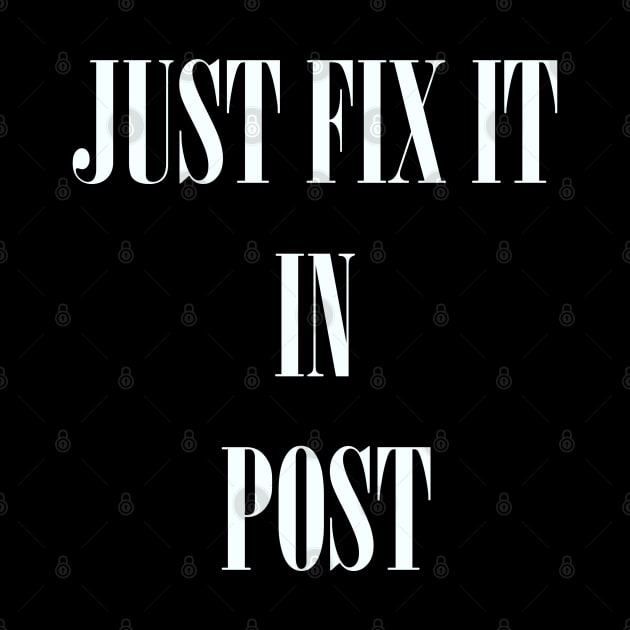 Just Fix It In Post by MelanchollieCollie