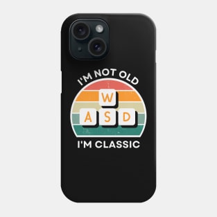 I'm not old, I'm Classic | WASD | Retro Hardware | Vintage Sunset | Grayscale | '80s '90s Video Gaming Phone Case