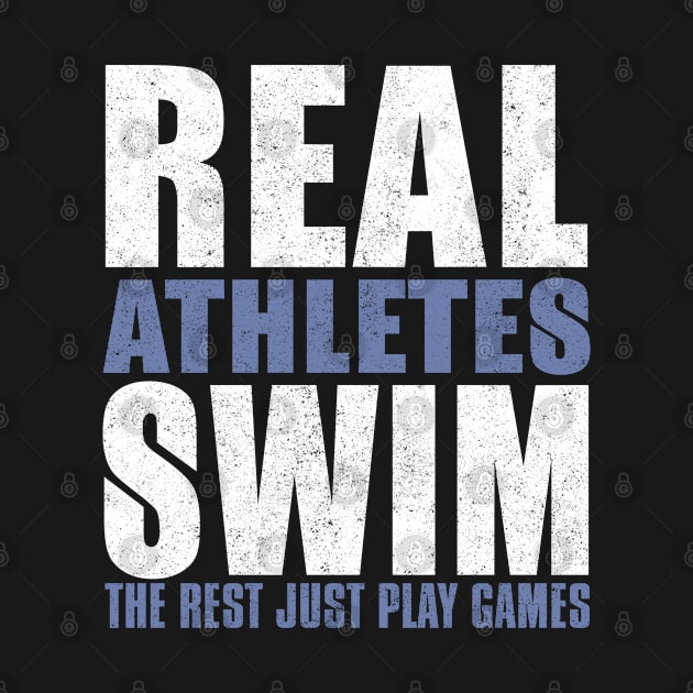 Swim, Real Athletes by Hudkins