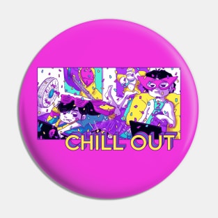 CHILL OUT - Aesthetic Pin