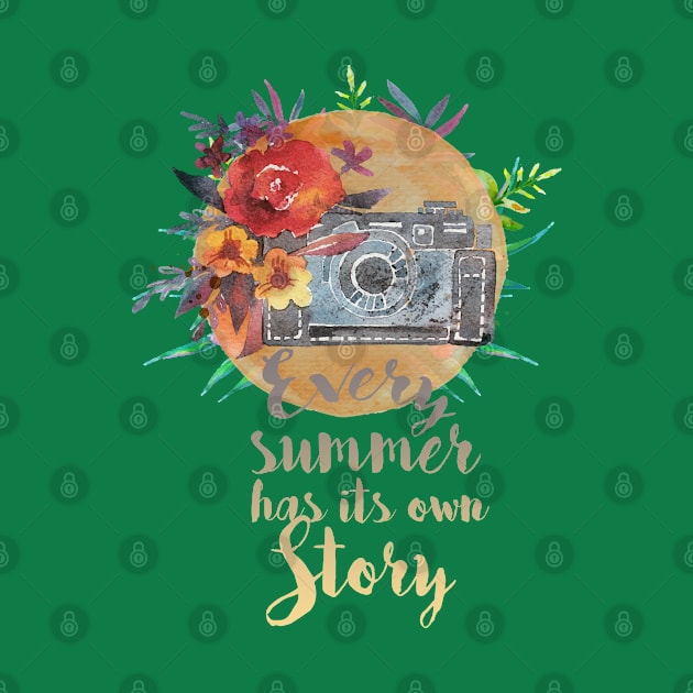 Every summer has its own story by T-shirt Factory