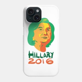 Hillary Clinton 2016 President Phone Case