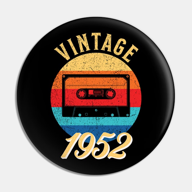 Vintage Year Since 1952 | Cassette | 70th Birthday Gift Pin by jiromie