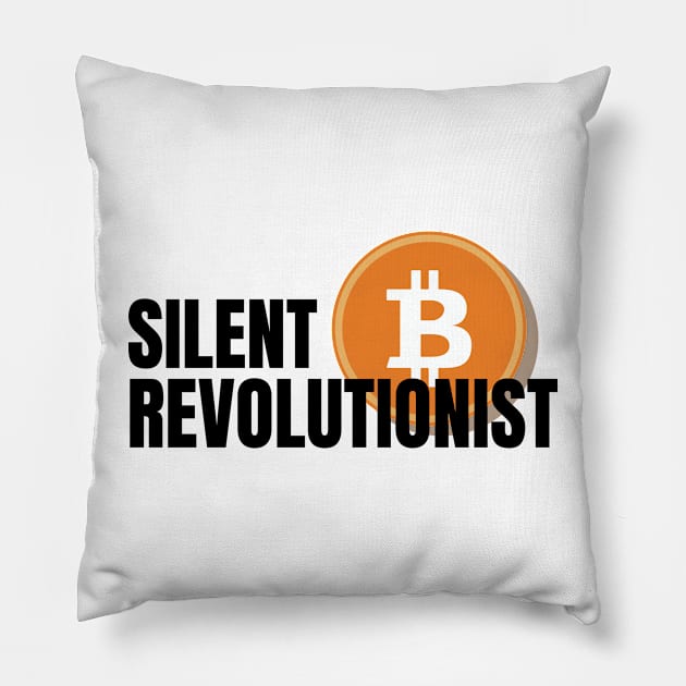 Bitcoin silent revolutionist Pillow by Akman