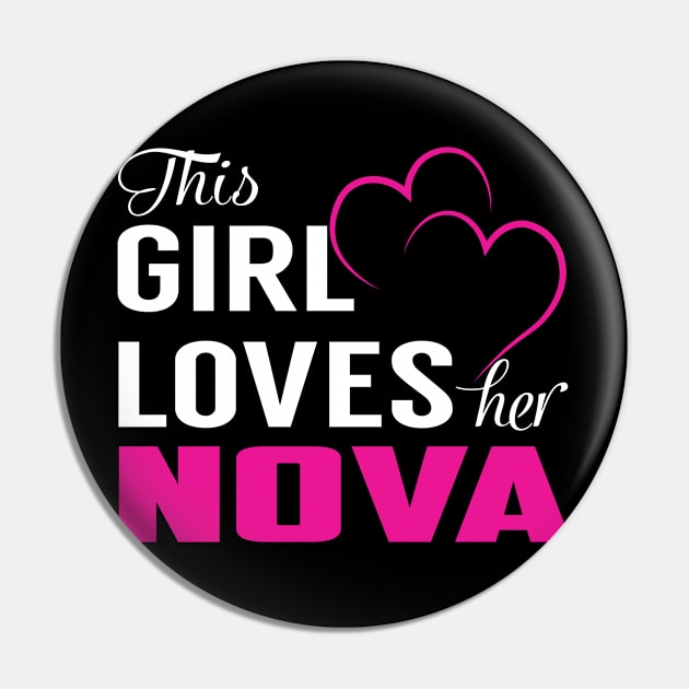 This Girl Loves Her NOVA Pin by LueCairnsjw