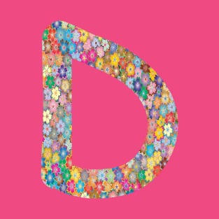 Letter D Capital Alphabet D Colorful Flowers Gift T-Shirt