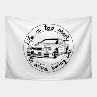 Life is too short to drive boring car Tapestry