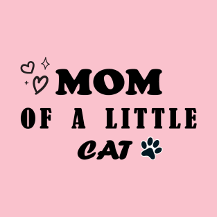 mom of a little cat T-Shirt
