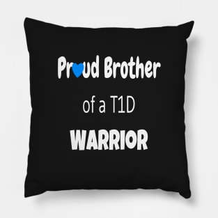 Proud Brother Of A T1D Warrior - White Text Pillow