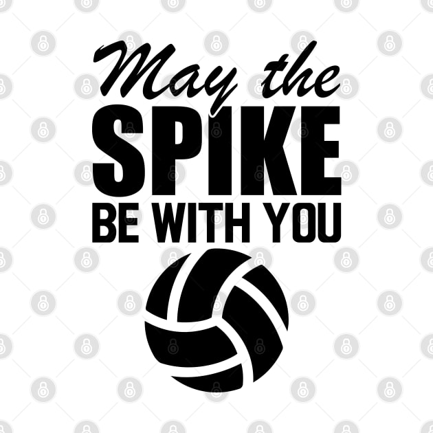 Volleyball - May the spike be with you by KC Happy Shop