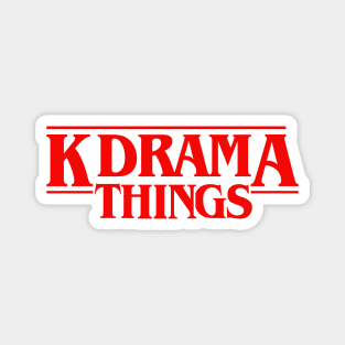 Kdrama Things Magnet