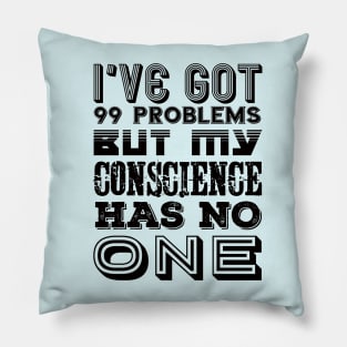 CONSCIENCE Pillow