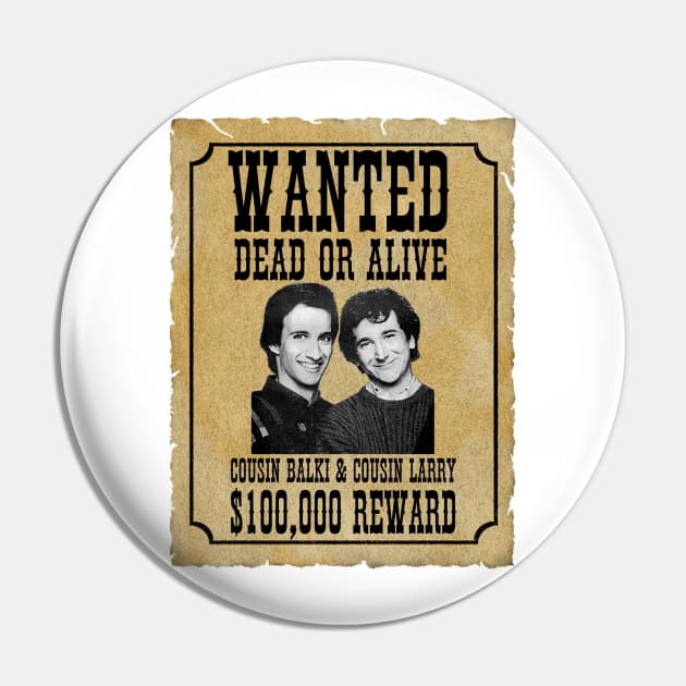 Wanted Cousins Balki and Larry Pin by CANJ72