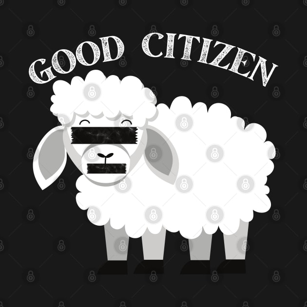 Be A Good Citizen Sheep by MalibuSun