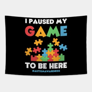 I Paused My Game to Be Here Autism Awareness Gamer Boys Kids Tapestry