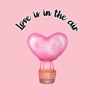 Love is in the air, Pink Balloon, Valentine's T-Shirt