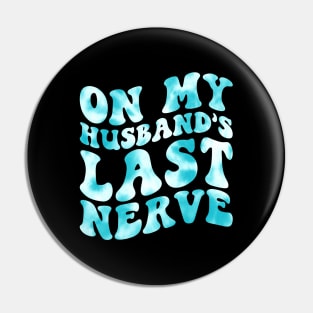 Funny Honeymoon Wedding On My Husband's Last Nerve Groovy Wife Life Pin