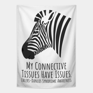 Ehlers Danlos Syndrome My Connective Tissues Have Issues Tapestry