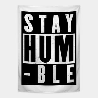 Stay Humble Tapestry