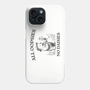 All Oopsies No Daisies, Vintage Drawing, Cartoon Meme, Sarcastic Phone Case