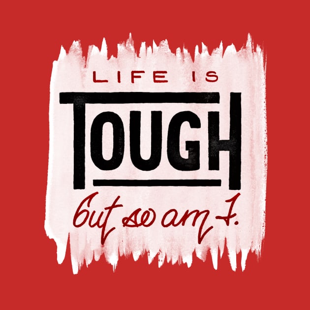 Life Is Tough by Fat Girl Media