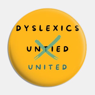 Dyslexics United Pin