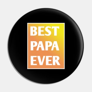 Best Papa Ever Pin