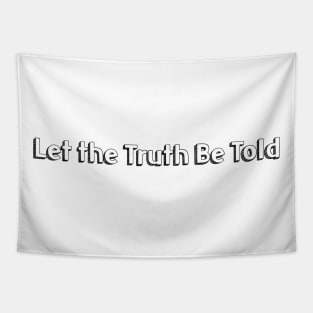 Let the Truth Be Told // Typography Design Tapestry