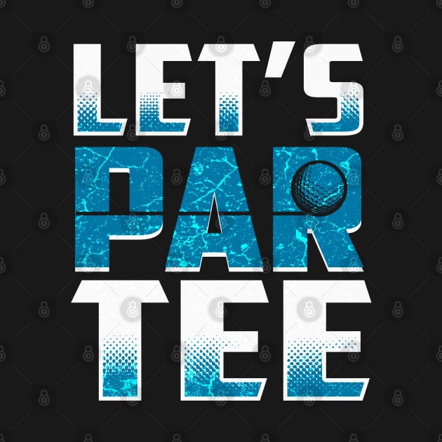 Let's Par Tee by Mila46