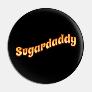 Sugar daddy Pin