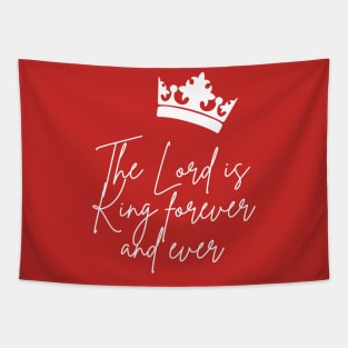 The lord is king Tapestry