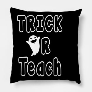 Trick Or Teach Funny Teacher for Halloween Costume Spooky Gift Pillow