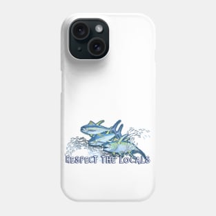 Respect the Locals Phone Case