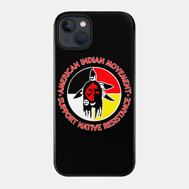 AIM 11 - American Indian - Phone Case