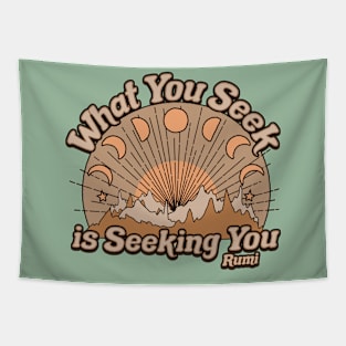 Rumi Quote What You Seek Is Seeking You Tapestry