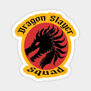 Dragon Slayer Squad Magnet