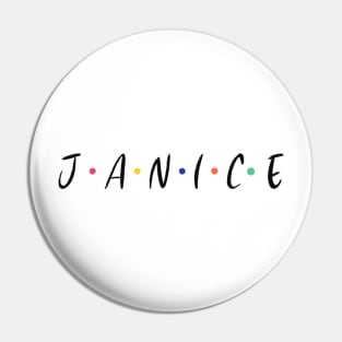 JANICE! Pin