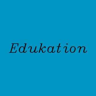 Edukation T-Shirt