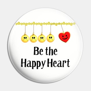 Valentine's Day - Be the Happy Heart Pin