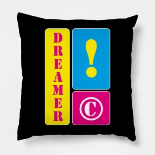 I am a dreamer Pillow