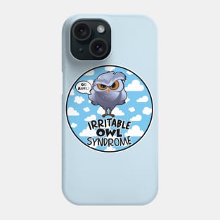 Irritable OWL Syndrome Phone Case