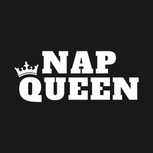 NAP QUEEN T-Shirt