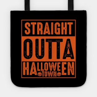 Straight Outta Halloween Town Tote