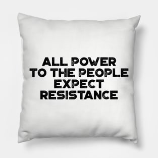 Black Panther Party All Power To The People Expect Resistance Vintage Retro Pillow