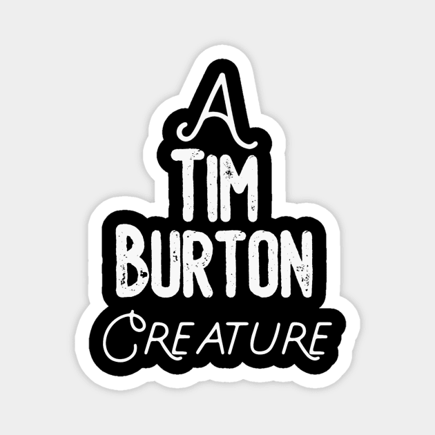 A "Tim Burton" Creature Magnet by Strange & Unusual Ones